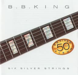 Six Silver Strings - B.B. King