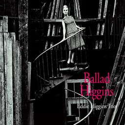 Ballad Higgins - The Eddie Higgins Trio