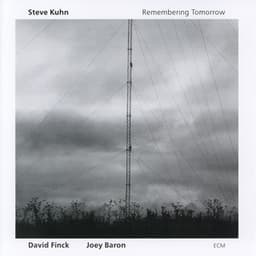Remembering Tomorrow - Steve Kuhn