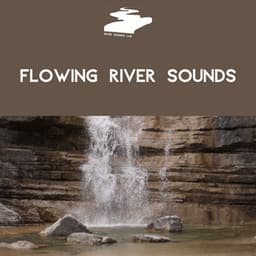 Flowing River Sounds - River Sounds Lab