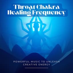 Throat Chakra Healing Frequency: Powerful Music to Unleash Creative Energy - Chakra Ray