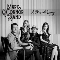 A Musical Legacy - Mark O'Connor