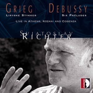 Edvard Grieg, Claude Debussy: Live in Athens, Kozani and Cosenza - Sviatoslav Richter - Sviatoslav Richter
