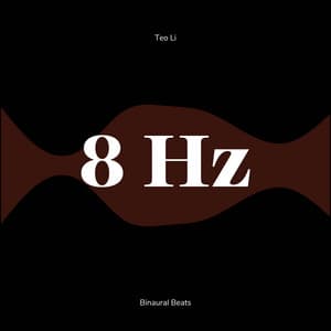 8 Hertz - Alpha Waves - Teo Li
