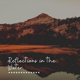 Reflections in the Water - Meditation Music