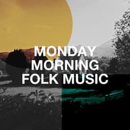 Monday Morning Folk Music - Country Folk