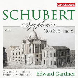 Schubert: Symphonies, Vol. 1 - Franz Schubert