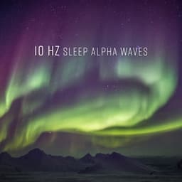 10 Hz Sleep Alpha Waves - Hz Sleep Project