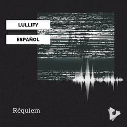 Réquiem - Lullify Español