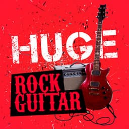 Huge Rock Guitar - Best Guitar Songs