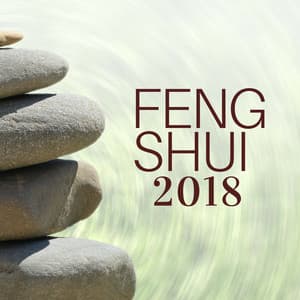 FENG SHUI 2018 - Una collección de Música Relajante para Relajar Mente, Cuerpo y el Alma - Habitos Saludables