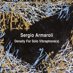 Density For Solo Vibraphone - Sergio Armaroli