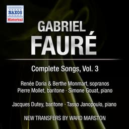 Fauré: Complete Songs, Vol. 3 - Gabriel Fauré