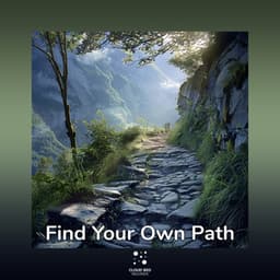 Find Your Own Path - Catching the Moment