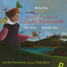Les 1001 voyages de Claudio Monteverdi - Les Arts Florissants