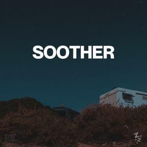 Soother - Focus