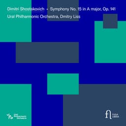Shostakovich: Symphony No. 15 in A Major, Op. 141 - Dmitri Shostakovich