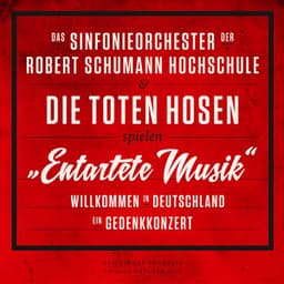 "Entartete Musik" Willkommen in Deutschland - ein Gedenkkonzert - Das Sinfonieorchester der Robert Schumann Schule