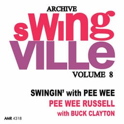 Swingville Volume 8: Swingin' - Pee Wee Russell