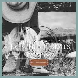 Hats, Heartbeats & Harmony - Western Lovers