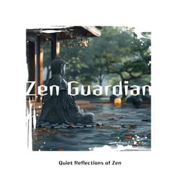 Quiet Reflections of Zen - Zen Guardian