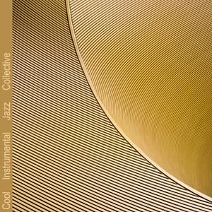 Smooth Coffee House Jazz Background - Cool Instrumental Jazz Collective