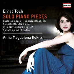 Toch: Solo Piano Pieces - Ernst Toch