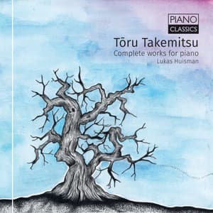 Takemitsu: Complete Works for Piano - Toru Takemitsu