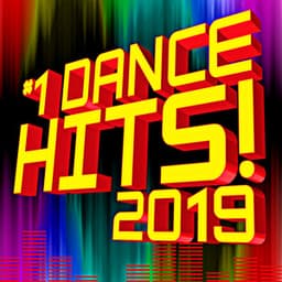 #1 Dance Hits! 2019 - Ultimate Dance Hits