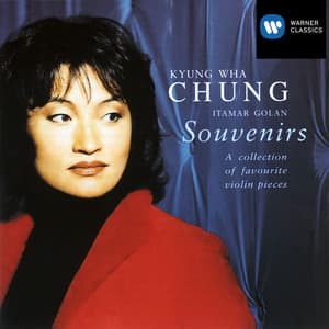 Souvenirs. A Collection of Favourite Violin Pieces - Kyung Wha Chung