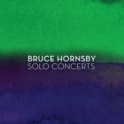 Solo Concerts - Bruce Hornsby