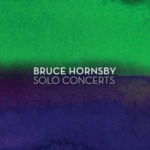 Solo Concerts - Bruce Hornsby