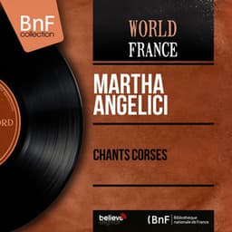 Chants corses - Martha Angelici