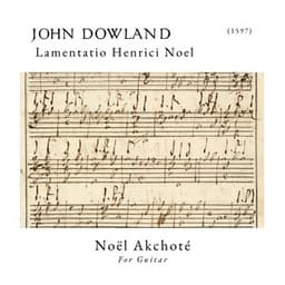 Lamentatio Henrici Noel - John Dowland
