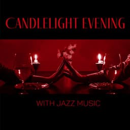 Candlelight Evening with Jazz Music - Relaxing Piano Music Ensemble