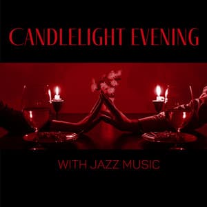 Candlelight Evening with Jazz Music - Relaxing Piano Music Ensemble