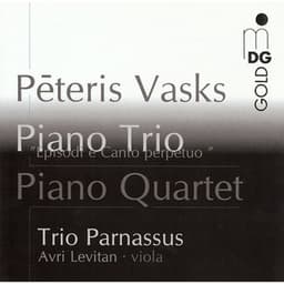 Vasks: Piano Trio & Piano Quartet - Pēteris Vasks