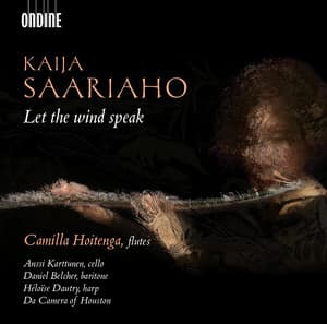 Kaija Saariaho: Let the Wind Speak - Kaija Saariaho