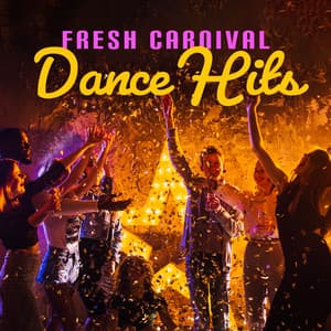 Fresh Carnival Dance Hits: Latin Chillout for Party after Sunset - Latino Dance Music Academy