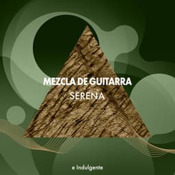 zZz Mezcla de Guitarra Serena e Indulgente zZz - Guitarras Mágicas