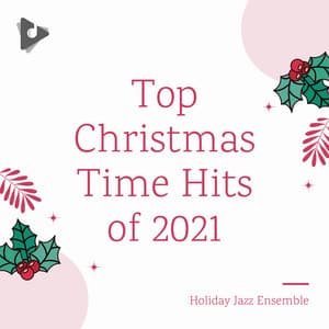 Top Christmas Time Hits of 2021 - Christmas 2021 Top Hits