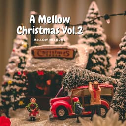 A Mellow Christmas Vol.2 - Mellow Melodies