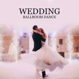 Wedding Ballroom Dance: 15 Romantic Jazz Waltzes Variations - Instrumental Wedding Music Zone