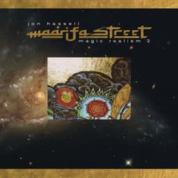Maarifa Street - Jon Hassell