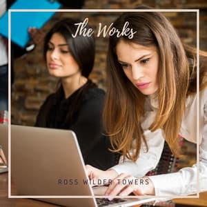 The Works - Ross Wilder Towers