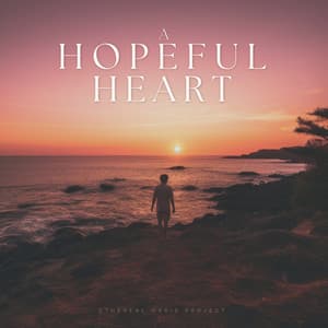 A Hopeful Heart - Relaxing Music for Bath Time