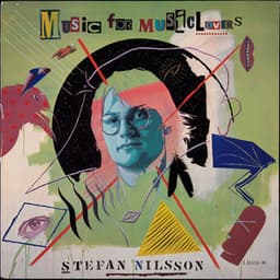 Music For Music Lovers - Stefan Nilsson