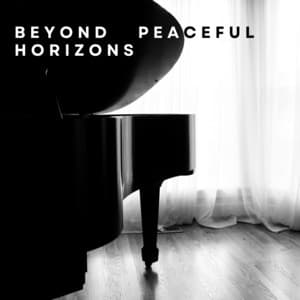 Beyond Peaceful Horizons - Piano Keys
