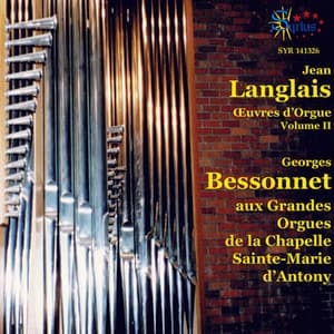 Jean Langlais, œuvres d'orgue, vol. 2 - Jean Langlais