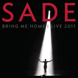 Bring Me Home - Live 2011 - Sade